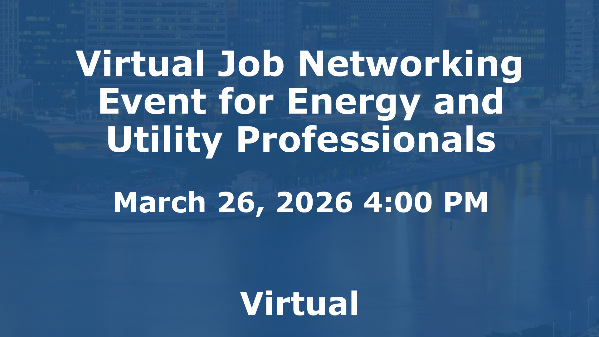 Virtual Job Networking Event for Energy and Utility Professionals event image